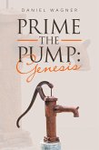 Prime the Pump: Genesis (eBook, ePUB)