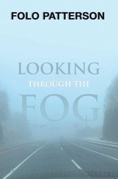 Looking Through the Fog (eBook, ePUB) - Patterson, Folo