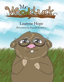 Mr. Woodchuck (eBook, ePUB) - Hope, Lauryne