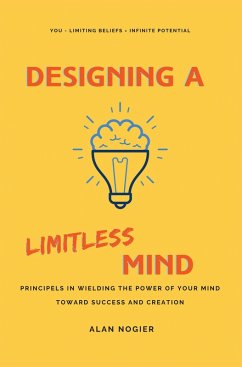 Designing a Limitless Mind (eBook, ePUB) - Nogier, Alan