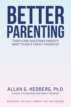 Better Parenting (eBook, ePUB) - Hedberg Ph. D., Allan G.