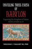 Unveiling Three Parts of Babylon (eBook, ePUB)