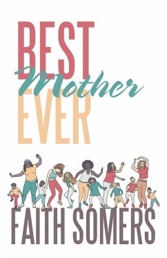 Best Mother Ever (eBook, ePUB) - Somers, Faith