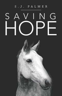 Saving Hope (eBook, ePUB) - Palmer, S. J.