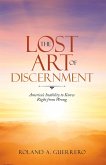 The Lost Art of Discernment (eBook, ePUB)
