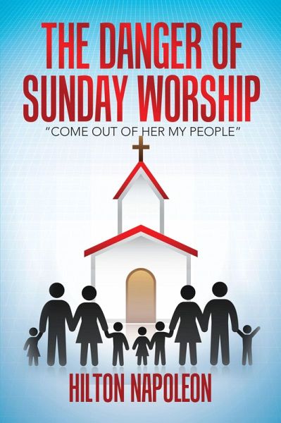 The Danger of Sunday Worship (eBook, ePUB) The Danger of Sunday Worship (eBook, ePUB)