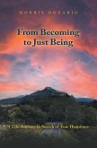 From Becoming to Just Being (eBook, ePUB)