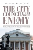 The City Council Is Your Worst Enemy (eBook, ePUB)