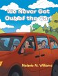 We Never Got out of the Car! (eBook,... - Bild 1