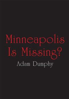 Minneapolis Is Missing? (eBook, ePUB) - Dumphy, Adam