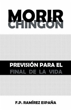 Morir Chingón (eBook, ePUB) - España, F. P. Ramírez