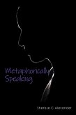 Metaphorically Speaking (eBook, ePUB)