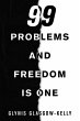 99 Problems and Freedom Is One (eBook,... - Bild 1