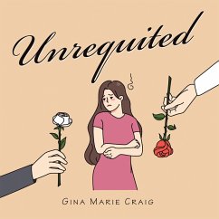 Unrequited (eBook, ePUB) - Craig, Gina Marie