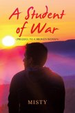 A Student of War (eBook, ePUB)