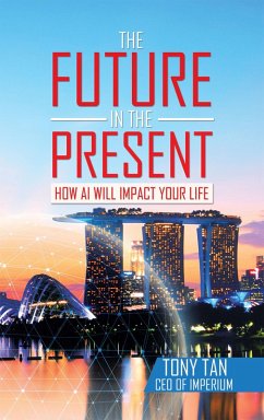 The Future in the Present (eBook, ePUB) - Tan, Tony
