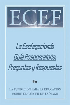 La Esofagectomía Guía Posoperatoria: Preguntas Y Respuestas (eBook, ePUB)