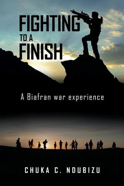 Fighting to a Finish (eBook, ePUB) - Ndubizu, Chuka C.