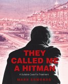 They Called Me a Hitman (eBook, ePUB)