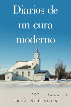 Diarios De Un Cura Moderno (eBook, ePUB)