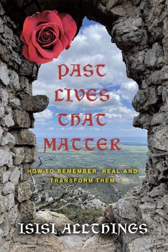 Past Lives That Matter (eBook, ePUB) - Allthings, Isisi