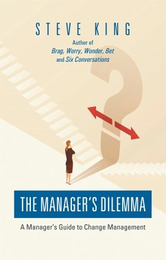 The Manager's Dilemma (eBook, ePUB) The Manager's Dilemma (eBook, ePUB)