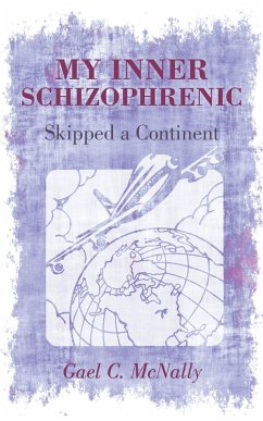 My Inner Schizophrenic Skipped a Continent (eBook, ePUB)