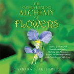 The Sacred Healing Alchemy of Flowers (eBook, ePUB)