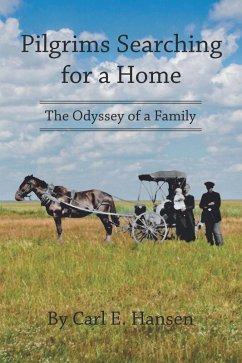 Pilgrims Searching for a Home (eBook, ePUB) - Hansen, Carl E.