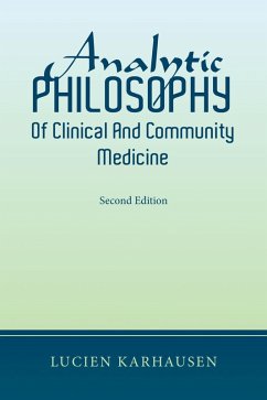 Analytic Philosophy of Clinical and Community Medicine (eBook, ePUB) - Karhausen, Lucien