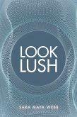 Look Lush (eBook, ePUB)