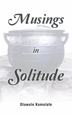 Musings in Solitude (eBook, ePUB) - Komolafe, Oluwole