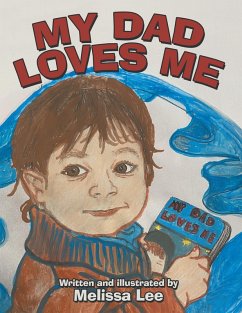 My Dad Loves Me (eBook, ePUB) - Lee, Melissa