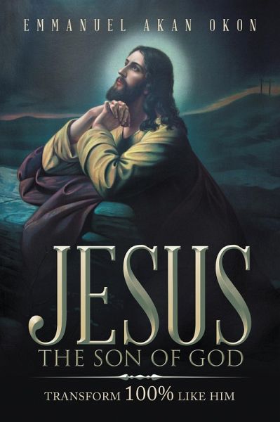 Jesus the Son of God (eBook, ePUB) Jesus the Son of God (eBook, ePUB)