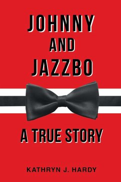 Johnny and Jazzbo (eBook, ePUB) - Hardy, Kathryn J.