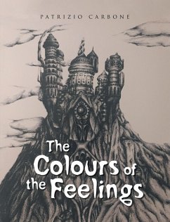 The Colours of the Feelings (eBook, ePUB) - Carbone, Patrizio