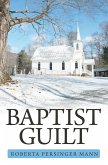 Baptist Guilt (eBook, ePUB)