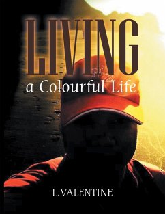 Living a Colourful Life (eBook, ePUB) - Valentine, L.