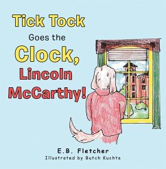 Tick Tock Goes the Clock, Lincoln Mccarthy! (eBook, ePUB)