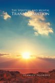 The Spiritual and Mental Transformation (Revised Edition) (eBook, ePUB)