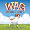 Wag to the Rescue (eBook, ePUB) - Bild 1