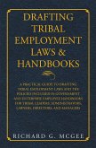 Drafting Tribal Employment Laws & Handbooks (eBook, ePUB)