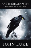 AND THE RAVEN WEPT (eBook, ePUB)
