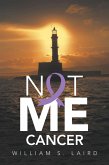 Not ME Cancer (eBook, ePUB) Not ME Cancer (eBook, ePUB)
