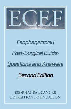 Esophagectomy Post-Surgical Guide: Questions and Answers (eBook, ePUB)