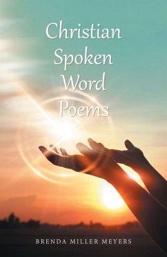 Christian Spoken Word Poems (eBook, ePUB)