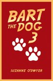 Bart the Dog 3 (eBook, ePUB)