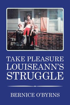 Cover TAKE PLEASURE LOUISEANN'S STRUGGLE (eBook, ePUB)