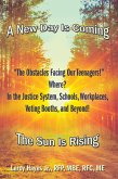 "The Obstacles Facing Our Teenagers!" Where? in the Justice System, Schools, Workplaces, Voting Booths, and Beyond! (eBook, ePUB) "The Obstacles Facing Our Teenagers!" Where? in the Justice System, Schools, Workplaces, Voting Booths, and Beyond! (eBook, ePUB)