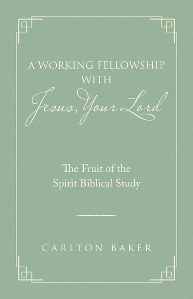 A Working Fellowship with Jesus, Your Lord (eBook, ePUB)